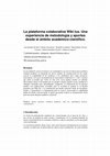 Research paper thumbnail of La plataforma colaborativa Wiki-Ius. Una experiencia de metodologia y aportes desde el ámbito académico científico.