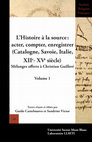 Research paper thumbnail of La vigne et courtil d’Amédée V à Lyon. Note sur les comptes de la maison de Savoie appelée Le Temple (1320-1326) , dans L’Histoire à la source : acter, compter, enregistrer (Catalogne, Savoie, Italie, XIIe- XVe siècle). Mélanges offerts à Christian Guilleré, vol. 1, ..., p. 317-329.