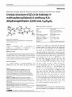 Research paper thumbnail of Crystal structure of (E)-2-(4-hydroxy-3-methoxybenzylidene)-6-methoxy-3,4-dihydronaphthalen-1(2H)-one, C19H18O4