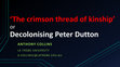 Research paper thumbnail of 'The crimson thread of kinship':  Decolonising Peter Dutton