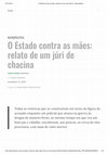 Research paper thumbnail of Vedovello, Camila de Lima. O Estado contra as mães_ relato de um júri de chacina_Le Monde Diplomatique Br.pdf