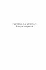 Research paper thumbnail of Nietzsche, F. (2018), Contra la verdad. Ensayos tempranos: "Sobre verdad y mentira en sentido extramoral"; "Sobre el pathos de la verdad"; "La relación de la filosofía schopenhaueriana con una cultura alemana", Buenos Aires, Rara Avis, Trad. y Notas, Matías Pizzi, Introd. Virgina Cano.