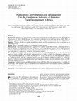 Research paper thumbnail of Publications on Palliative Care Development Can Be Used as an Indicator of Palliative Care Development in Africa