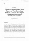 Research paper thumbnail of Genesis, Development, and Future of Two Exemplary Podcast Courses in a Higher Educational Institution: How MALL Can Assist ELLs