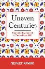 Research paper thumbnail of Uneven Centuries, Economic Development in Turkey since 1820