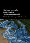 Research paper thumbnail of Maritime Networks in the Ancient Mediterranean World