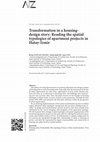 Research paper thumbnail of Transformation in a Housing-Design Story: Reading the Spatial Typologies of Apartment Projects in Hatay-Izmir