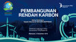 Research paper thumbnail of PEMBANGUNAN RENDAH KARBON