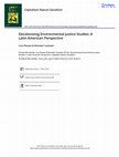 Research paper thumbnail of Decolonizing Environmental Justice Studies: A Latin American Perspective