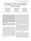 Research paper thumbnail of A Comparative Analysis of Word Embedding Representations in Authorship Attribution of Bengali Literature