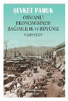 Research paper thumbnail of Osmanlı Ekonomisinde Bağımlılık ve Büyüme