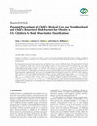 Research paper thumbnail of Parental Perceptions of Child’s Medical Care and Neighborhood and Child’s Behavioral Risk Factors for Obesity in U.S. Children by Body Mass Index Classification