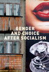 Research paper thumbnail of Gender and Choice After Socialism