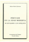 Research paper thumbnail of Pórtugos en la Edad Moderna: de los nazaríes a los castellanos