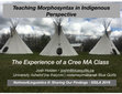 Research paper thumbnail of Bringing Indigenous Frameworks to Teaching Morphosyntax: The Experience of a Cree Master’s Class.