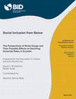 Research paper thumbnail of Social Inclusion from Below: The Perspectives of Street Gangs and Their Possible Effects on Declining Homicide Rates in Ecuador