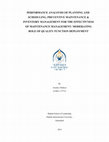 Research paper thumbnail of PERFORMANCE ANALSYSIS OF PLANNING AND SCHEDULING, PREVENTIVE MAINTENANCE & INVENTORY MANAGEMENT FOR THE EFFECTIVNESS OF MAINTENANCE MANAGEMENT: MODERATING ROLE OF QUALITY FUNCTION DEPLOYMENT