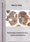 Research paper thumbnail of Technologia krzemieniarstwa kultury janisławickiej (Lithic technology of the Janislavice culture)