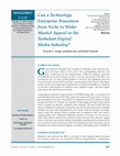 Research paper thumbnail of Can a technology enterprise transition from niche to wider market appeal in the turbulent digital media industry?