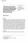 Research paper thumbnail of The American Dream in Postsocialist Hungary: Melodrama, Reflexivity and Transference in Elite Swimming