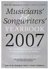 Research paper thumbnail of Musicians’ and Songwriters’ Yearbook 2007: The Essential Resource for Anyone Working in the Music Industry [1st edn.], ed. J. Little & K. Chatburn. London: A&C Black, 2006.  [OPENING PAGES & FOREWORD ONLY]