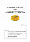 Research paper thumbnail of SCHEDULE OF RATES FOR CIVIL ENGINEERING WORKS IN SARAWAK 2018