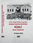 Research paper thumbnail of Sicill-i Ahval Defterine Göre Osmanlı'nın Son Devrinde Rizeli Devlet Adamları