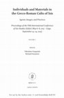 Research paper thumbnail of Roman Children and the “Horus lock” between Cult and Image. In: Gasparini, V. / Veymiers, R. (eds.), "Individuals and Materials in the Greco-Roman Cults of Isis. Agents, Images, and Practices". Proceedings of the VIth Int. Conf. of Isis Studies. Religions in the Graeco-Roman World 187, p. 509-538.