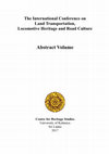 Research paper thumbnail of The International Conference on Land Transportation, Locomotive Heritage and Road Culture