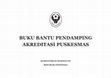 Research paper thumbnail of KEMENTERIAN KESEHATAN REPUBLIK INDONESIA BUKU BANTU PENDAMPING AKREDITASI PUSKESMAS