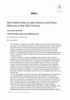 Research paper thumbnail of CALL FOR CHAPTER GLOBAL CITIES IN LATIN AMERICA AND CHINA Welcome to the XXIst Century CALL FOR CHAPTER