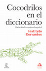 Research paper thumbnail of Cocodrilos en el diccionario. Hacia dónde camina el español