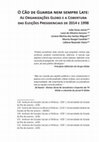 Research paper thumbnail of O Cão de Guarda nem sempre Late: As Organizações Globo e a Cobertura das Eleições Presidenciais de 2014 e 1998