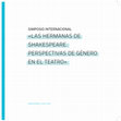 Research paper thumbnail of Desigualdades de género en el teatro. Relatoría del Simposio internacional "Las hermanas de Shakespeare. PErspectiva de género en el teatro"