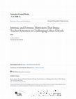 Research paper thumbnail of Intrinsic and Extrinsic Motivators That Impac Teacher Retention in Challenging Urban Schools