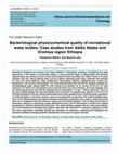 Research paper thumbnail of African Journal of Environmental Science and Technology Bacteriological physicochemical quality of recreational water bodies: Case studies from Addis Ababa and Oromiya region Ethiopia