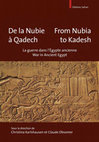 Research paper thumbnail of De la Nubie à Qadech. La guerre dans l'Égypte ancienne // From Nubia to Kadesh. War in Ancient Egypt