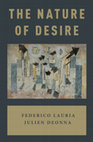 Research paper thumbnail of The Nature of Desire. New York: Oxford University Press