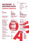 Research paper thumbnail of Incontri di Archeologia - studenti Sapienza  (Sapienza - Università di Roma, 27 aprile - 11 maggio - 25 maggio 2018)