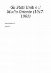 Research paper thumbnail of Gli Stati Uniti e il Medio Oriente (1947-1961)