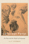 Research paper thumbnail of NEW BOOK: Language Pangs: On Pain and the Origin of language