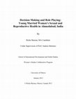 Research paper thumbnail of Decision making and role playing : young married women’s sexual and reproductive health in Ahmedabad, India