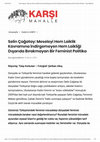 Research paper thumbnail of Meseleyi Hem Laiklik Kavramına İndirgemeyen Hem Laikliği Dışarıda Bırakmayan Bir Feminist Politika