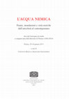 Research paper thumbnail of L’acqua nell’immaginario dei monaci tra tardoantico e altomedioevo (sec. IV-IX), in L’acqua nemica. Fiumi, inondazioni e città storiche dall'antico al contemporaneo, a cura di C. Bianca - F. Salvestrini, Spoleto, Fondazione Cisam, 2017, pp. 1-29