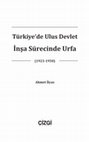 Research paper thumbnail of Ulus Devlet İnşa Sürecinde Urfa