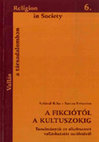 Research paper thumbnail of A fikciótól a kultuszokig