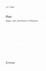 Research paper thumbnail of Plato: Images, Aims, and Practices of Education