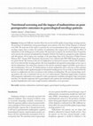 Research paper thumbnail of Nutritional screening and the impact of malnutrition on poor postoperative outcomes in gynecological oncology patients