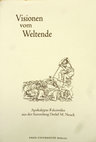 Research paper thumbnail of Visionen vom Weltende Apokalypse-Faksimiles aus der Sammlung Detlef M. Noack