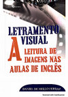 Research paper thumbnail of Letramento Visual: a leitura de imagens nas aulas de inglês